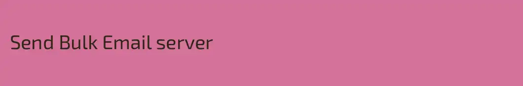 Send Bulk Email server